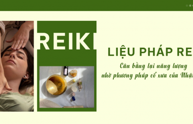 Liệu pháp Reiki – Cân bằng lại năng lượng nhờ phương pháp cổ xưa của Nhật Bản